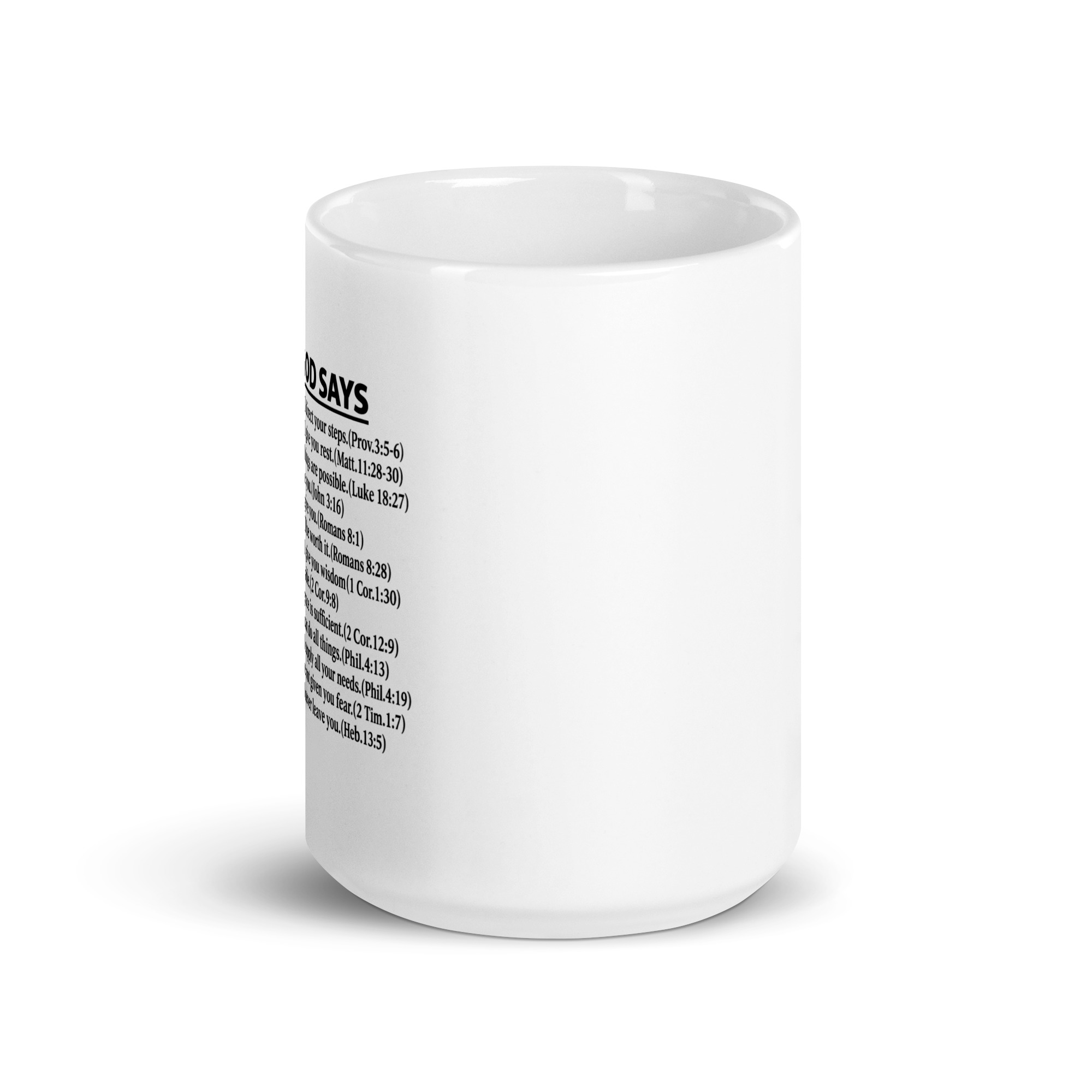 You Say God Says Mug - Bible Verse Christian Coffee Cup 6 You Say God Says Mug, 15 oz, front view