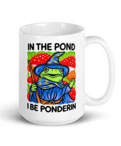 Wizard Frog Mug - In The Pond I Be Ponderin Coffee Cup 12 Wizard Frog Mug, 15 oz, handle on the right