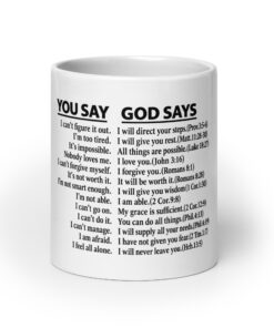 You Say God Says Mug - Bible Verse Christian Coffee Cup 17 You Say God Says Mug, 20 oz, front view